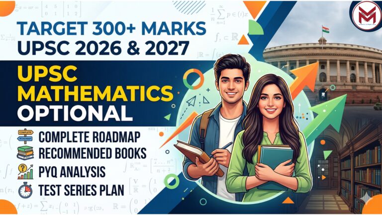UPSC Mathematics Optional 2026: The Ultimate Guide to 300+ Marks